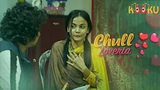 chull loveria episode 2 romantic video streaming watching now kooku movie kooku web series