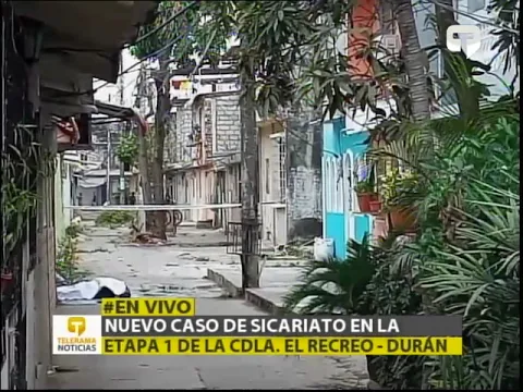 Nuevo caso de sicariato en la Etapa 1 de la cdla. El Recreo - Durán