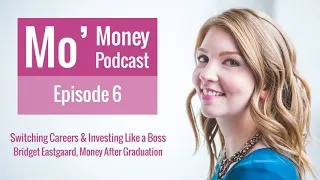 Ep 6 Switching Careers Investing like a Boss - Bridget Casey