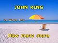 JOHN KING HOW MANY MORE DEMO