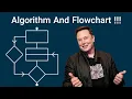 What is Algorithm and Flowchart