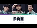 Epik High (에픽하이) - Fan (Color-coded lyrics Eng/Rom/Han)