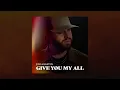 Jon Langston - Give You My All (Official Audio)