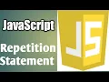 JavaScript Repetition Statement