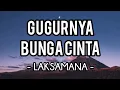 Download Lagu Gugurnya Bunga Cinta - Laksamana (Lirik)