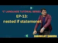 EP-13 C Language Nested if Statement