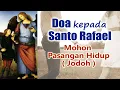 Download Lagu Doa kepada Santo Rafael Mohon Pasangan Hidup/Jodoh | Doa Katolik