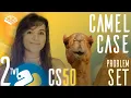 PROBLEM SET 2 CAMEL CASE SOLUTION CS50 PYTHON