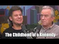 The Childhood of a Kennedy Theo Von and Robert F Kennedy Jr