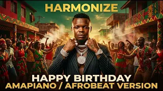 harmonize happy birthday amapiano afrobeat version 