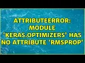 AttributeError module keras optimizers has no attribute rmsprop