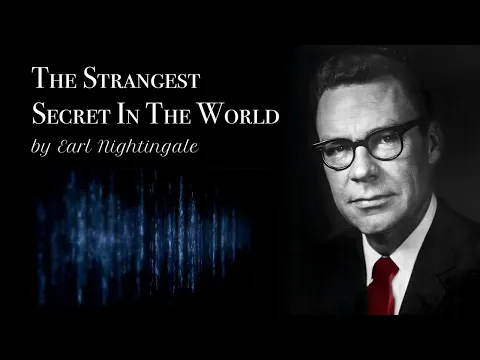 Download MP3 The Strangest Secret in the World by Earl Nightingale (Daily Listening)