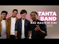 Download Lagu Aku Masih Disini - Tahta Band | NYALA