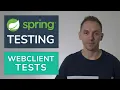 Spring Boot Testing Mini-Series Part WebClient Tests