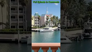 Atlantis Nassau Marina Docking Experience – My Wife & Daughter did great!!!