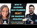 Salesforce Multi-Framework Intro to React Part 1 with Saman Attar