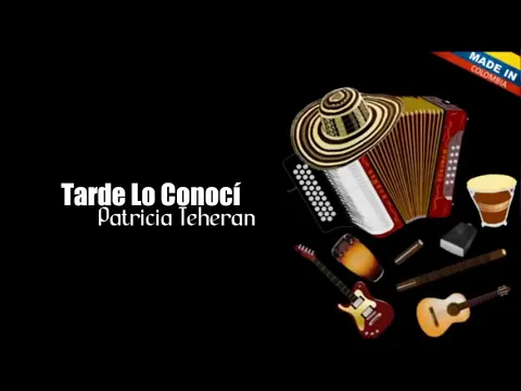 Download MP3 Tarde Lo Conocí - Patricia Teheran (Audio)