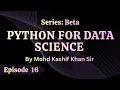 Episode 16 Classes Modules 03 Python for Data Science Mo Kashif Khan Sir