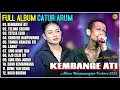 Lagu Album Catur Arum 💞 KEMBANGE ATI - TELUNG SEGORO - Kendang Kempul Banyuwangi Full Album - Trending