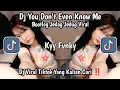 Lagu DJ YOU DON'T EVEN KNOW ME BOOTLEG JEDAG JEDUG || DJ VIRAL TIKTOK YANG KALIAN CARI‼️