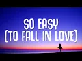 Download Lagu Olivia Dean - So Easy (To Fall In Love) (Lyrics)