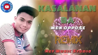 Download Kasalanan Ba by Men Oppose [Remixed by DJ Bombom] MP3