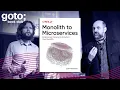 When To Use Microservices And When Not To Sam Newman Martin Fowler GOTO 2020