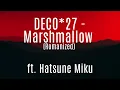 Lagu Marshmallow || DECO*27 || Hatsune Miku || japanese || romanized || LYRICS