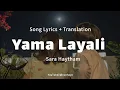 Download Lagu Yama Layali - Sara Haytham|| Song Lyrics + Translation|| ياماليالي - سارة هيثم|| كلمات الاغنية