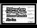 Download Lagu I'll Never Love This Way Again Alto Sax Sheet Music Backing Track Play Along Partitura