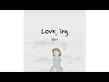 Download Lagu BEN (벤)  - Love, ing (열애중) [Sub Indo]