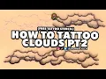 How To Tattoo Clouds PT2 FREE STENCIL