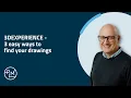 Find your drawings in 3 easy ways with 3DEXPERIENCE