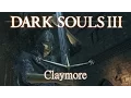 Claymore Moveset Dark Souls 3