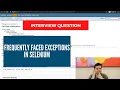 Selenium Interview Question - Explain Selenium Exception Hierarchy Frequently Faced Exceptions