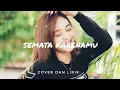 Download Lagu SEMATA KARENAMU (LIRIK) - Difarina Indra Adella