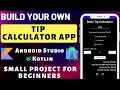 Tip Calculator App Android Studio Kotlin 2023 Kotlin Tip Calculator A Beginner s Guide