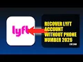 How To Recover Lyft Account Without Phone Number 2026