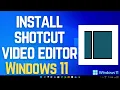 How to Install Shotcut Editor on Windows 11
