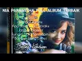 Download Lagu 𝗡𝗶𝗮 𝗣𝗮𝗿𝗮𝗺𝗶𝘁𝗵𝗮 𝗙𝘂𝗹𝗹 𝗔𝗹𝗯𝘂𝗺 𝗧𝗲𝗿𝗽𝗲𝘀𝗼𝗻𝗮 𝗛𝗮𝗻𝘆𝗮 𝗘𝗻𝗴𝗸𝗮𝘂 𝗛𝗮𝗻𝗴𝗮𝘁 𝗛𝗮𝘁𝗶𝗺𝘂 𝗧𝗮𝗻𝗽𝗮 𝗜𝗸𝗹𝗮𝗻