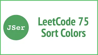 LeetCode 75 Sort Colors JSer - JavaScript Algorithm