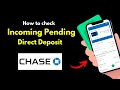 Check Incoming Direct Deposit Chase Bank Track or Check Direct Deposit Status Chase Bank Account