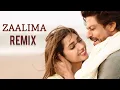 ZAALIMA (REMIX)