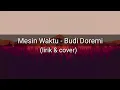 Download Lagu Mesin Waktu - Budi Doremi ( Cover Felix Irwan)