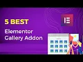 Best Elementor Gallery Addon Gallery Addon for Elementor