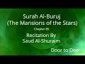 Download Lagu Surah Al-Buruj (The Mansions of the Stars) Saud Al-Shuraim  Quran Recitation