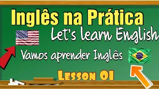 Aprender Inglês com frases e tradução Aula 01.Learn English with phrases and translation.  Lesson 01