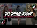 Lagu DJ DEMI KOWE | MAS AKU BALI AREP NEPATI JANJI | VIRAL TIKTOK [ DERY YAKIY ]