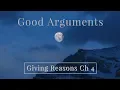 3 Traits of Good Arguments Giving Reasons Ch 4