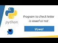 Python Program - Vowel check